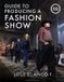 Guide Fairchild Books Guide to Producing a Fashion Show Paperback