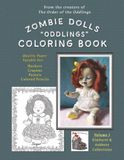 ZOMBIE DOLLS "ODDLINGS" COLORING BOOK: Elmhurst & Ashbury Collections