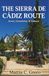 THE SIERRA DE CÁDIZ ROUTE: Arcos, Grazalema, & Zahara