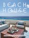 Beach House Tropical Interiors: Interior Design | Modern Architecture, Luxury Beach Homes and Coastal Living | Coffee Table Book