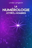 La Linda Langevin La numérologie Paperback