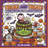 TRICKS AND TREATS: BOLD AND EASY HALLOWEEN COLORING BOOK