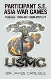 Participant Libri GmbH Participant S.E. Asia War Games: Vietnam 1966-67-1968-1970-71 Paperback