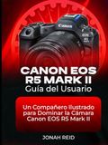CANON EOS R5 MARK II GUÍA DEL USUARIO