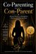 Co-Parenting with a Con-Parent: Journal Entries on Boundaries, Clarity, and Choosing Peace