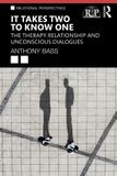 It Routledge Relational Perspectives Book Series: It Takes Two to Know One: The Therapy Relationship and Unconscious Dialogues