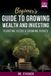 Beginner's Stackers Beginner's Guide to Growing Wealth and Investing