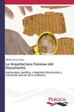 La OmniScriptum SRL La Arquitectura Forense del Documento