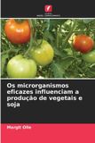 Os OmniScriptum SRL Os microrganismos eficazes influenciam a produção de vegetais e soja