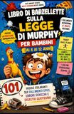 LIBRO DI BARZELLETTE SULLA LEGGE DI MURPHY PER BAMBINI DAI 8 AI 12 ANNI