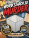 Word Search 3D Murder: 100 Progressive 7x7 to 11x11 Detective Puzzles with Full Solutions and Large Print for Adults, Relaxation, Entertainment, and Brain Training