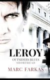 Leroy Outsiders Blues Shortread