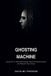 Ghosting Libri GmbH Ghosting The Machine