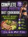 The Complete High-Protein Diet Cookbook for Healthy Weight Management