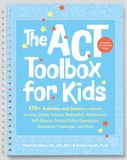 The ACT Toolbox for Kids: 170+ Activities and Games