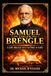 The Life, Times, Teachings of Samuel Logan Brengle: A Life Ablaze with the Fire of God