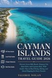 Cayman Islands Travel Guide 2026