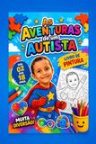As Aventuras de um Autista: Livro para Colorir