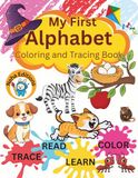 My First Alphabet Coloring and Tracing Book
