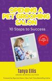 OPENING Columbus Book Publishers Opening a Pet Grooming Salon Paperback