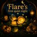 Flare's First Quiet Night