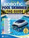 Solar Libri GmbH Solar Robotic Pool Skimmer FAQ Guide for Beginners and seniors