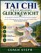 Tai Chi FÜR EIN BESSERES GLEICHGEWICHT: Ein bewährter Leitfaden zur Verbesserung der Stabilität und zur Vorbeugung von Stürzen. und sich in jedem Alter sicher bewegen können