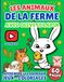Les Animaux de la Ferme avec Olive le Lapin - Mon Premier Coloriage Imagier des Animaux et leurs cris