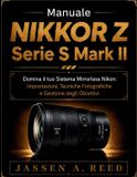 MANUALE Libri GmbH Manuale Nikkor Z Serie S Mark II