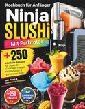 Ninja Slushi Kochbuch für Anfänger