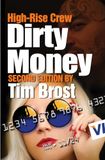 High-Rise Crew Dirty Money Second Edition 1