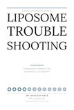 LIPOSOME TROUBLESHOOTING: Encapsulation, Retention, and the Efficiency You Reported