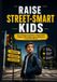 Raise Street-Smart Kids