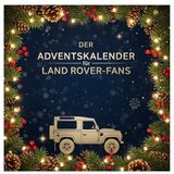 Der Land Rover Der Adventskalender für Land Rover-Fans