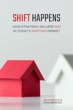 SHIFT HAPPENS: HOW STRATEGIC SELLERS WIN IN TODAY'S SHIFTING MARKET
