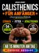 Calisthenics für Anfänger – Die progressive Methode: Von den Grundlagen zu echter Kraft und Körperkontrolle – Schritt für Schritt | Sichere Übungen mit Videoanleitungen und 12-Wochen-Trainingsplan