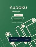 SUDOKU für Senioren: 100 Rätsel im Großdruck | Leicht | Band 2 | Extra große Zahlen für entspanntes Rätseln