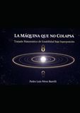 LA MÁQUINA QUE NO COLAPSA: Tratado Matemático de Estabilidad Bajo Superposición