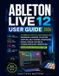 Ableton Live 12 User Guide 2026