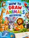 How to Draw Animals Step by Step: A Fun and Easy Drawing Book for Kids to Learn, Practice, and Create Cute Animal Drawings