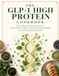 THE GLP-1 HIGH PROTEIN COOKBOOK