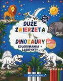 Duże Zwierzęta i Dinozaury: Kolorowanka z Labiryntami i Zdjęciami Prawdziwych Zwierząt dla Dzieci 4–8 Lat | Kreatywna Książka Aktywności