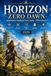 Horizon Zero Dawn: Independent Unofficial Game Guide – 2026 Edition