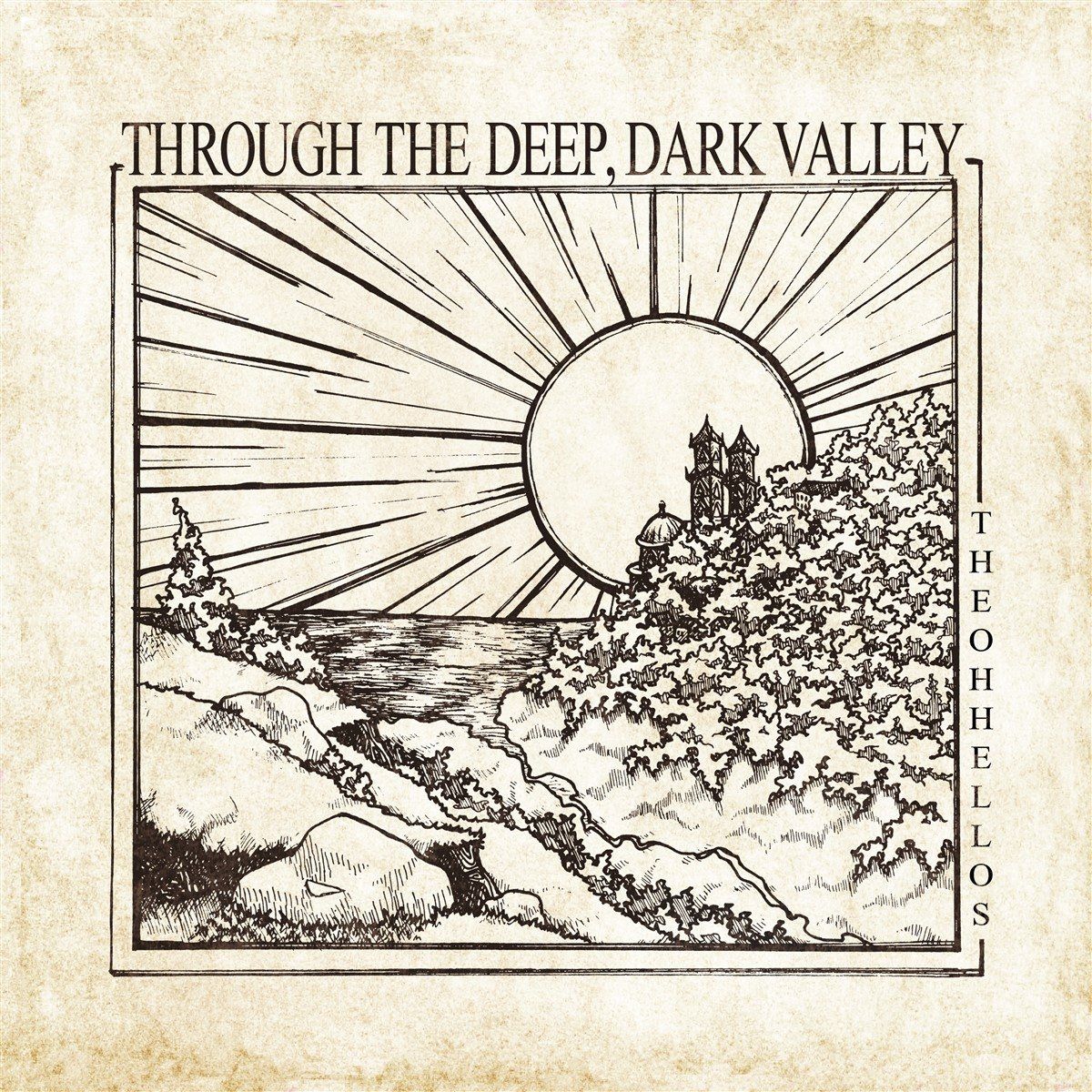 Konkurrent Oh Hellos - Through The Deep, Dark Valley (LP) (10th Anniversary Edition) - 0617308037494