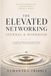 The Elevated Networking Journal & Workbook