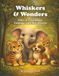 Whiskers & Wonders: Tales of Friendship, Courage, and Tiny Heroes