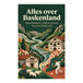 Alles Waries B.V. Alles over Baskenland: Geschiedenis, cultuur en taal van een uniek volk