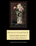 Flowers in Crystal Vase II: Edouard Manet Cross Stitch Pattern