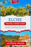 Elche Travel Guide 2026