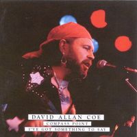 David Allan Coe Compass Point/I've Got Something To Say CD